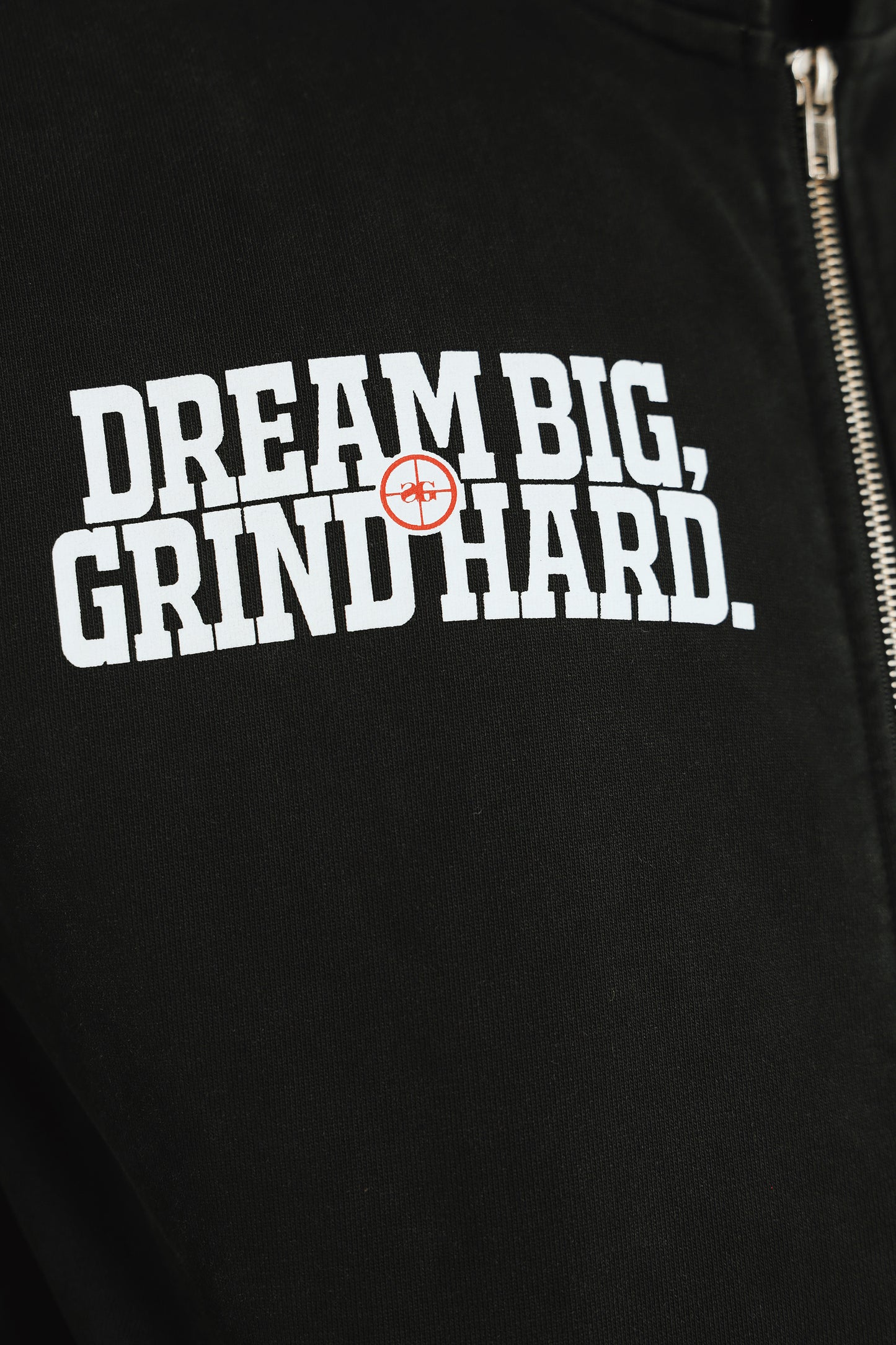 Dream BIG. Grind Hard.